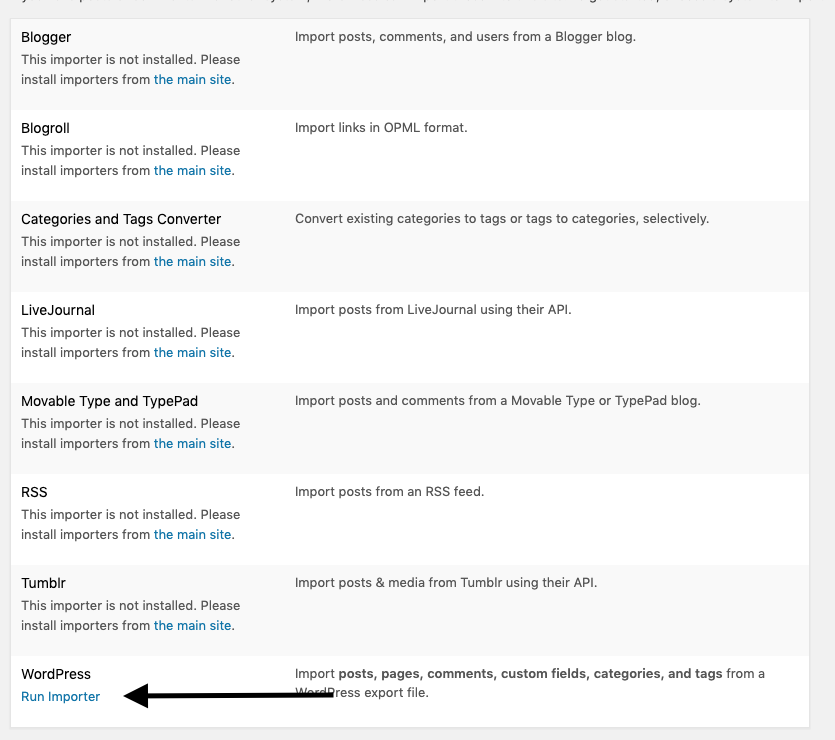 Select "Run Importer" from the WordPress import option